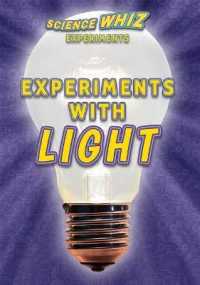 Experiments with Light (Science Whiz Experiments) （Library Binding）
