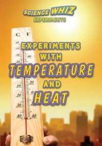 Experiments with Temperature and Heat (Science Whiz Experiments) （Library Binding）
