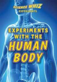 Experiments with the Human Body (Science Whiz Experiments) （Library Binding）