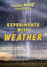 Experiments with Weather (Science Whiz Experiments) （Library Binding）