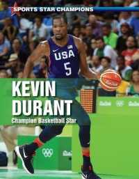 Kevin Durant : Champion Basketball Star (Sports Star Champions) （Library Binding）