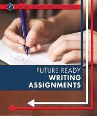 Future Ready Writing Assignments (Future Ready Project Skills) （Library Binding）