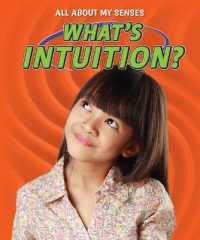 What's Intuition? (All about My Senses) （Library Binding）