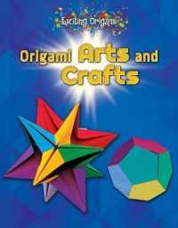 Origami Arts and Crafts (Exciting Origami)