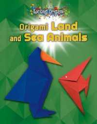 Origami Land and Sea Animals (Exciting Origami)