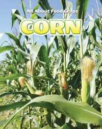 Corn (All about Food Crops)