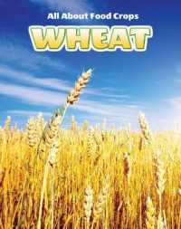 Wheat (All about Food Crops)