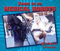 Zoom in on Medical Robots (Zoom in on Robots)