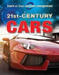 21st-Century Cars (Feats of 21st-century Engineering) （Library Binding）