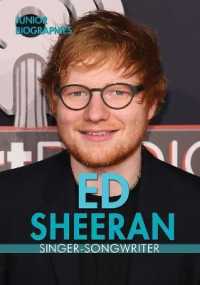 Ed Sheeran : Singer-Songwriter (Junior Biographies) （Library Binding）