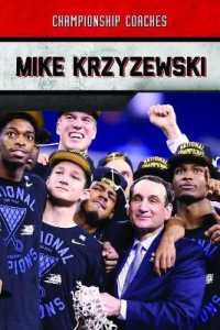 Mike Krzyzewski (Championship Coaches) （Library Binding）