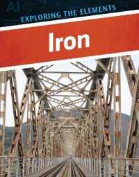 Iron (Exploring the Elements) （Library Binding）