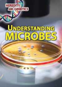 Understanding Microbes (Heredity and Genetics) （Library Binding）