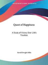 Quest of Happiness : A Study of Victory over Life's Troubles (1913)