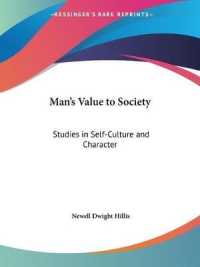 Man's Value to Society : Studies in Self-culture and Character (1896) （1896）