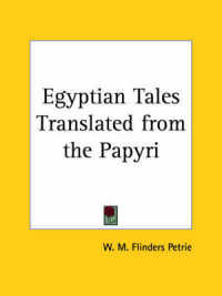 Egyptian Tales Translated from the Papyri Vols. 1 & 2 (1899)