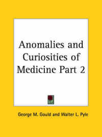 Anomalies & Curiosities of Medicine Vol. 1 (1896)