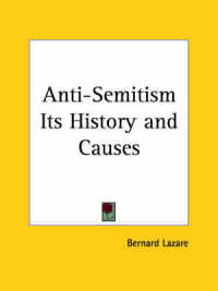 Anti-semitism Its History and Causes (1903)