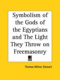 Symbolism of the Gods of the Egyptians and the Light They Throw on Freemasonry (1927)