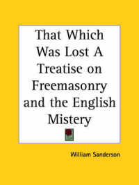 That Which Was Lost a Treatise on Freemasonry and the English Mistery (1930)