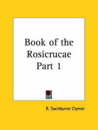 Book of the Rosicrucae Vol. 1 (1946)