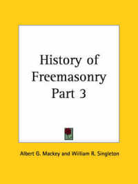 History of Freemasonry (1898)