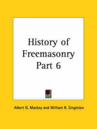 History of Freemasonry (1898)