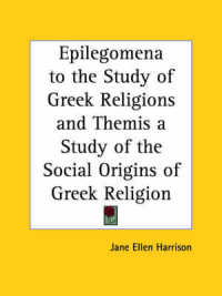Epilegomena to the Study of Greek Religions and Themis a Study of the Social Origins of Greek Religion (1921)