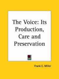 The Voice : Its Production, Care