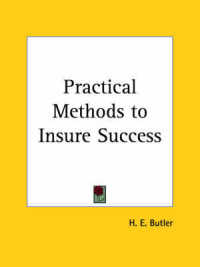 Practical Methods to Insure Success (1893)