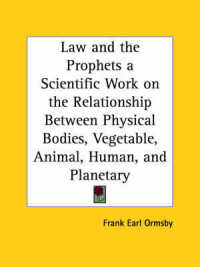 Law and the Prophets a Scientific Work on the Relationship between Physical Bodies, Vegetable, Animal, Human, and Planetary (1893)