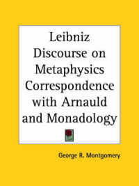 Leibniz Discourse on Metaphysics Correspondence with Arnauld and Monadology (1902)
