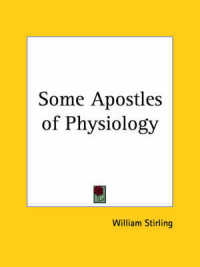 Some Apostles of Physiology (1902)