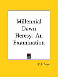 Millennial Dawn Heresy : An Examination (1911)