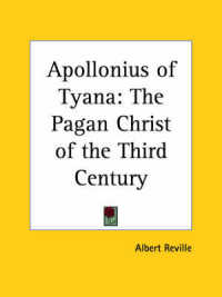 Apollonius of Tyana : The Pagan Christ of the Third Century (1866)