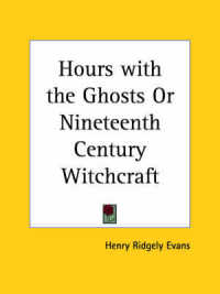 Hours with the Ghosts or Nineteenth Century Witchcraft (1897)