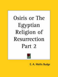 Osiris or the Egyptian Religion of Resurrection