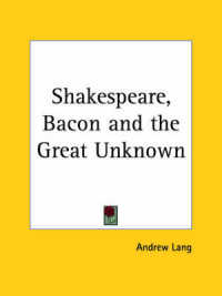 Shakespeare, Bacon and the Great Unknown (1912)