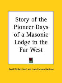 Story of the Pioneer Days of a Masonic Lodge in the Far West