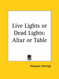 Live Lights or Dead Lights : Altar or Table (1873)