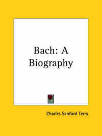 Bach : A Biography (1928)