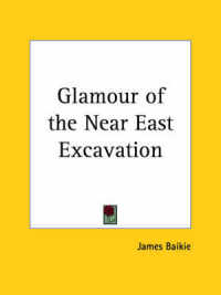 Glamour of the Near East Excavation (1927)