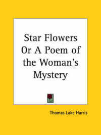 Star Flowers or a Poem of the Woman's Mystery (1887)
