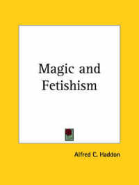 Magic & Fetishism (1910)