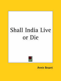 Shall India Live or Die (1925)