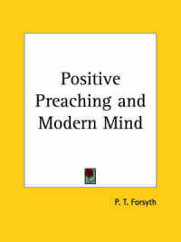 Positive Preaching & Modern Mind (1907)