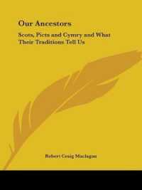 Our Ancestors: Scots, Picts and Cymry and What Their Traditions Tell Us (1913) : Scots, Picts & Cymry & What Their Traditions Tell Us