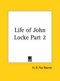 Life of John Locke Vol. 2 (1876)