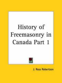 History of Freemasonry in Canada Vol. 1 (1899)