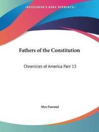 Chronicles of America Vol. 13: Fathers of the Constitution (1921)